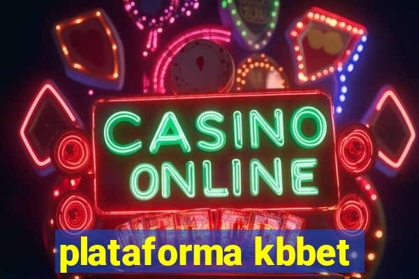 plataforma kbbet